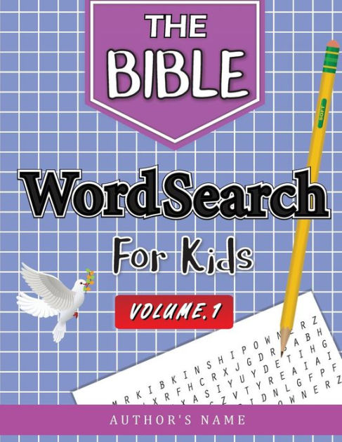 The Bible Wordsearch For Kids: Hunts The Hidden Bible Words: First ...