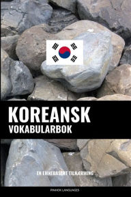Title: Koreansk Vokabularbok: En Emnebasert Tilnærming, Author: Pinhok Languages