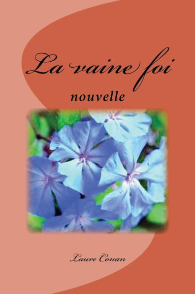 La vaine foi: nouvelle