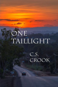 Title: One Taillight, Author: C.S. Crook