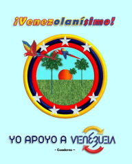 Title: Yo apoyo a Venezuela: Venezolanísimo!, Author: Documentos Digitales Origin Docdigori(r)
