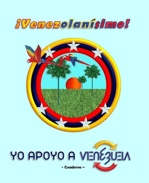 Yo apoyo a Venezuela: Venezolanísimo!