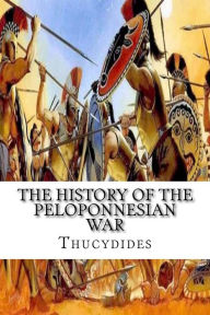 Title: The History of the Peloponnesian War, Author: Thucydides