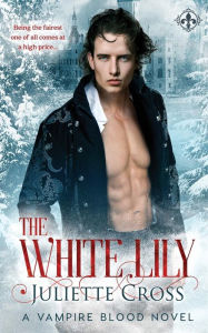 Title: The White Lily, Author: Juliette Cross