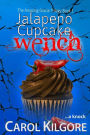 Jalapeno Cupcake Wench (The Amazing Gracie Trilogy, Book 1)