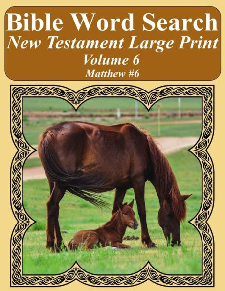 Bible Word Search New Testament Large Print Volume 6: Matthew #6