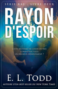 Title: Rayon d'Espoir, Author: E L Todd