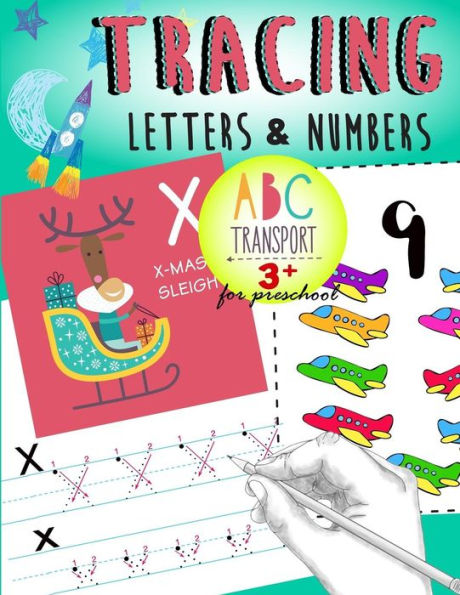 Tracing Letters & Numbers for preschool abc Transport 3+: Kindergarten Tracing Workbook