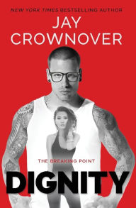 Title: Dignity, Author: Jay Crownover