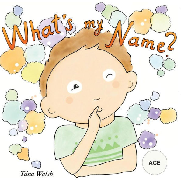 What's my name? ACE