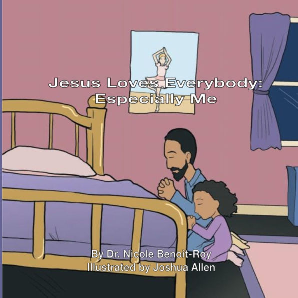 Jesus Loves Everybody: Especially Me