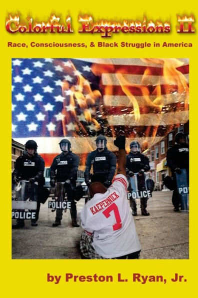 Colorful Expressions 2: Race, Consciousness, & Black Struggle in America