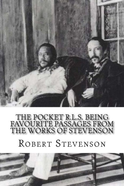 the Pocket R.L.S. Being Favourite Passages from Works of Stevenson