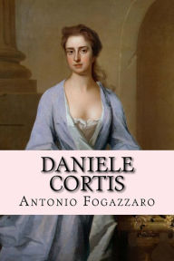 Title: Daniele Cortis, Author: Antonio Fogazzaro