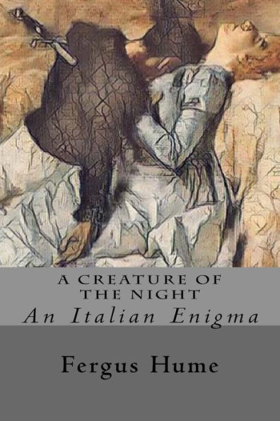 A Creature of the Night: An Italian Enigma