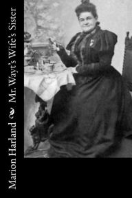 Title: Mr. Wayt's Wife's Sister, Author: Marion Harland