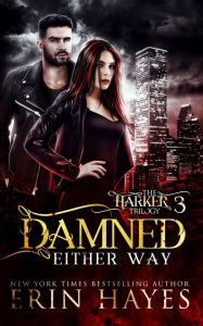 Title: Damned Either Way, Author: Erin Hayes