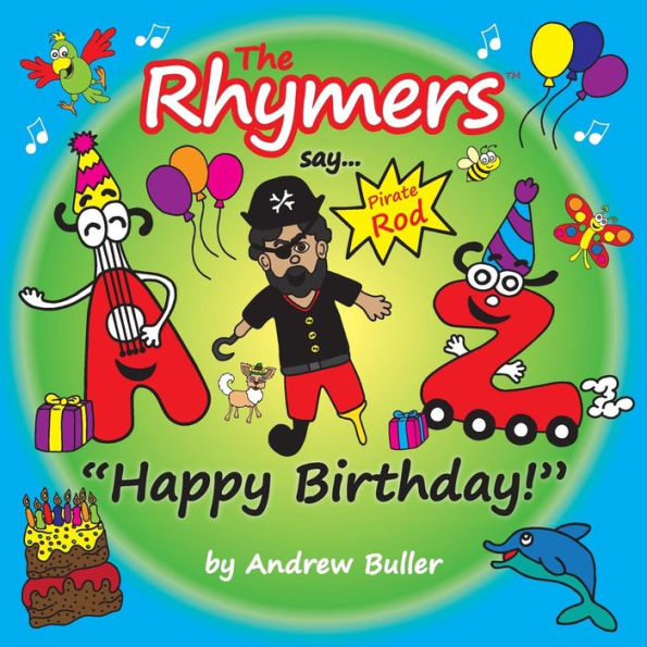 The Rhymers say..."Happy Birthday!": Pirate Rod