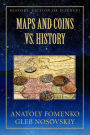 Maps and Coins vs History