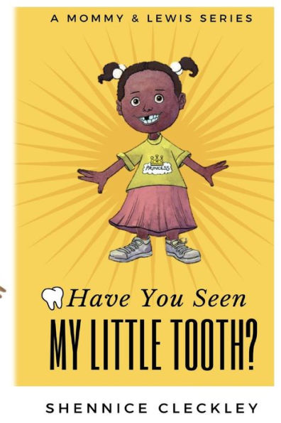 Have You Seen My Little Tooth?