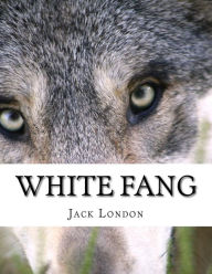 Title: White Fang, Author: Jack London