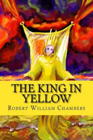 Title: The King in Yellow, Author: Robert William Chambers