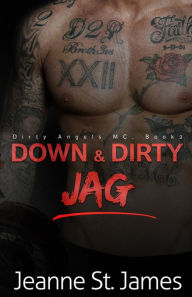 Down & Dirty: Jag