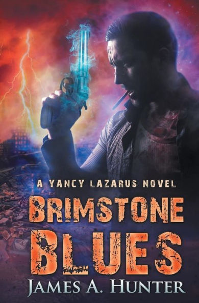Brimstone Blues: A Yancy Lazarus Novel