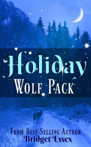 Title: Holiday Wolf Pack, Author: Bridget Essex