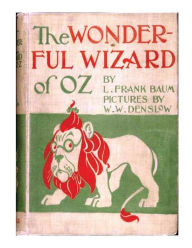 Title: The wonderful wizard of Oz. By: L. Frank Baum with pictures By: W. W. Denslow. / children's NOVEL /, Author: W W Denslow