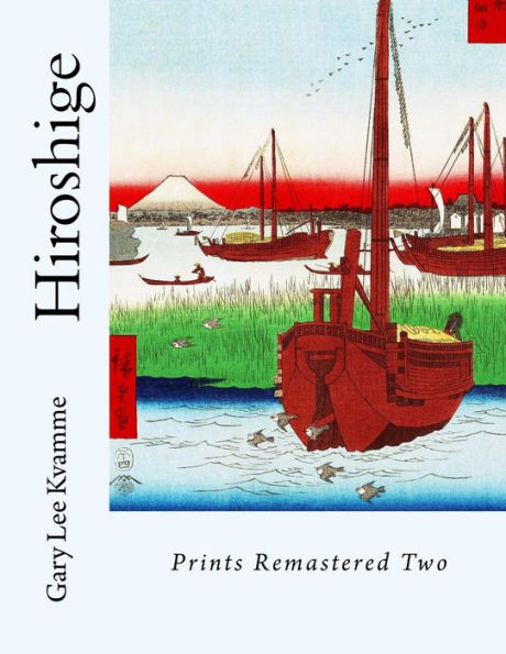 Hiroshige: Prints Remastered Two