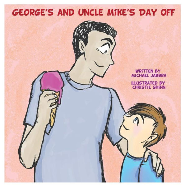 George's and Uncle Mike's Day Off