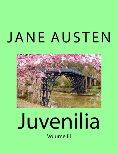 Juvenilia: Volume III