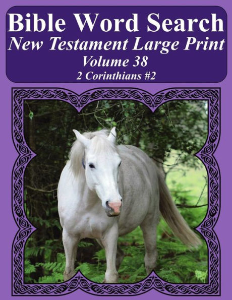 Bible Word Search New Testament Large Print Volume 38: 2 Corinthians #2