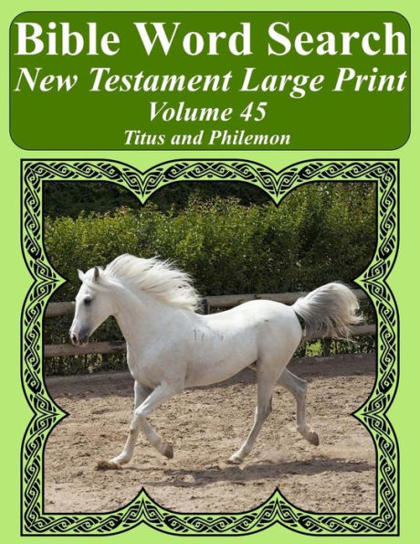 Bible Word Search New Testament Large Print Volume 45: Titus and Philemon