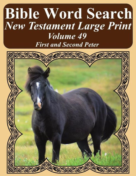Bible Word Search New Testament Large Print Volume 49: First and Second Peter