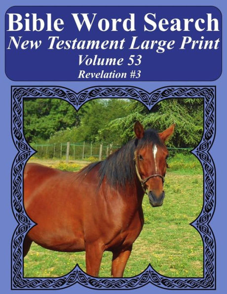 Bible Word Search New Testament Large Print Volume 53: Revelation #3