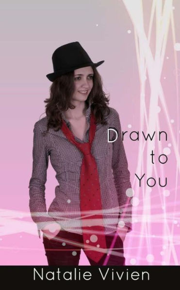 Drawn to You