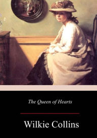 Title: The Queen of Hearts, Author: Wilkie Collins