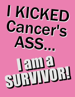 I Kicked Cancers Assi Am A Survivor 105 Lined Pages Journal Diary Notebook Undated Daily Planner Large Size Book 8 12 - 