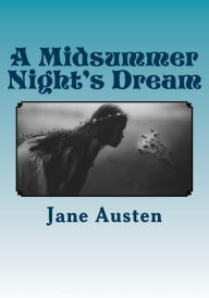 Title: A Midsummer Night's Dream, Author: Jane Austen