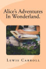 Alice's Adventures In Wonderland.