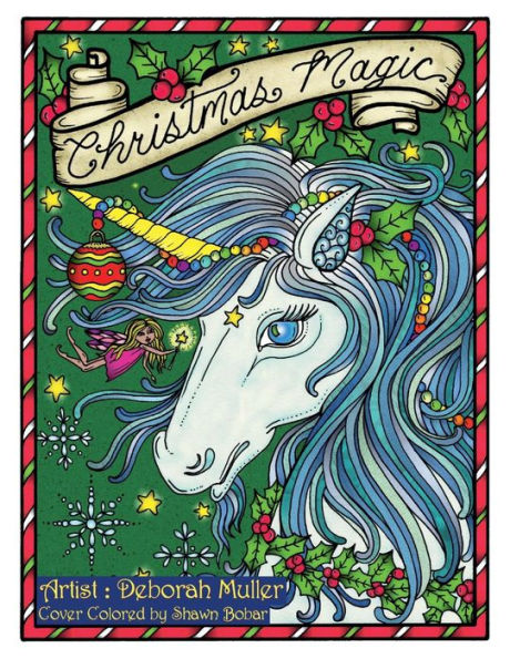 Christmas Magic: Christmas Magic Coloring Book by Deborah Muller. Fairies, Mermaids, Unicorns, Snowmen and Magic!