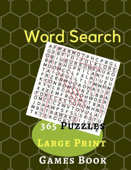 Word Search 365 Puzzles Large Print Games Book: Worksheets Word Search Puzzle and Activity Book