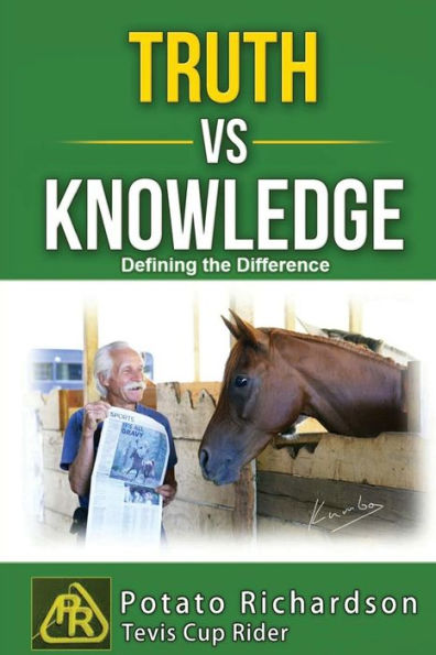 Truth vs Knowledge: Defining the Difference