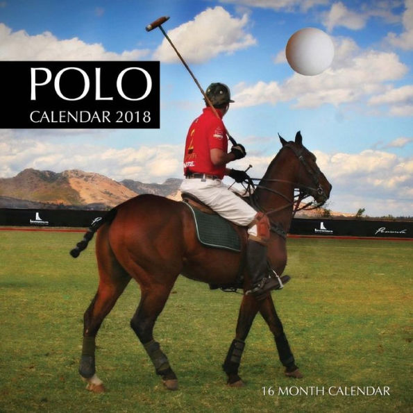 Polo Calendar 2018: 16 Month Calendar