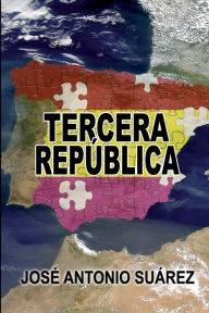 Title: Tercera Republica, Author: Jose Antonio Suarez