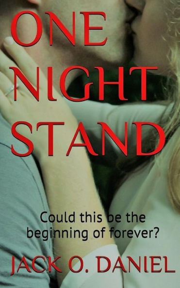 One Night Stand: Could this be the beginning of forever?