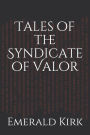 Tales of the Syndicate of Valor