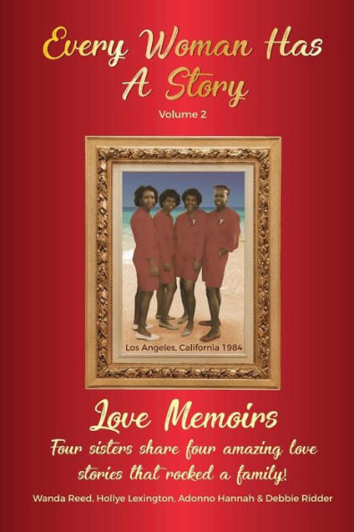Every Woman Has a Story (Vol.2): Love Memoirs